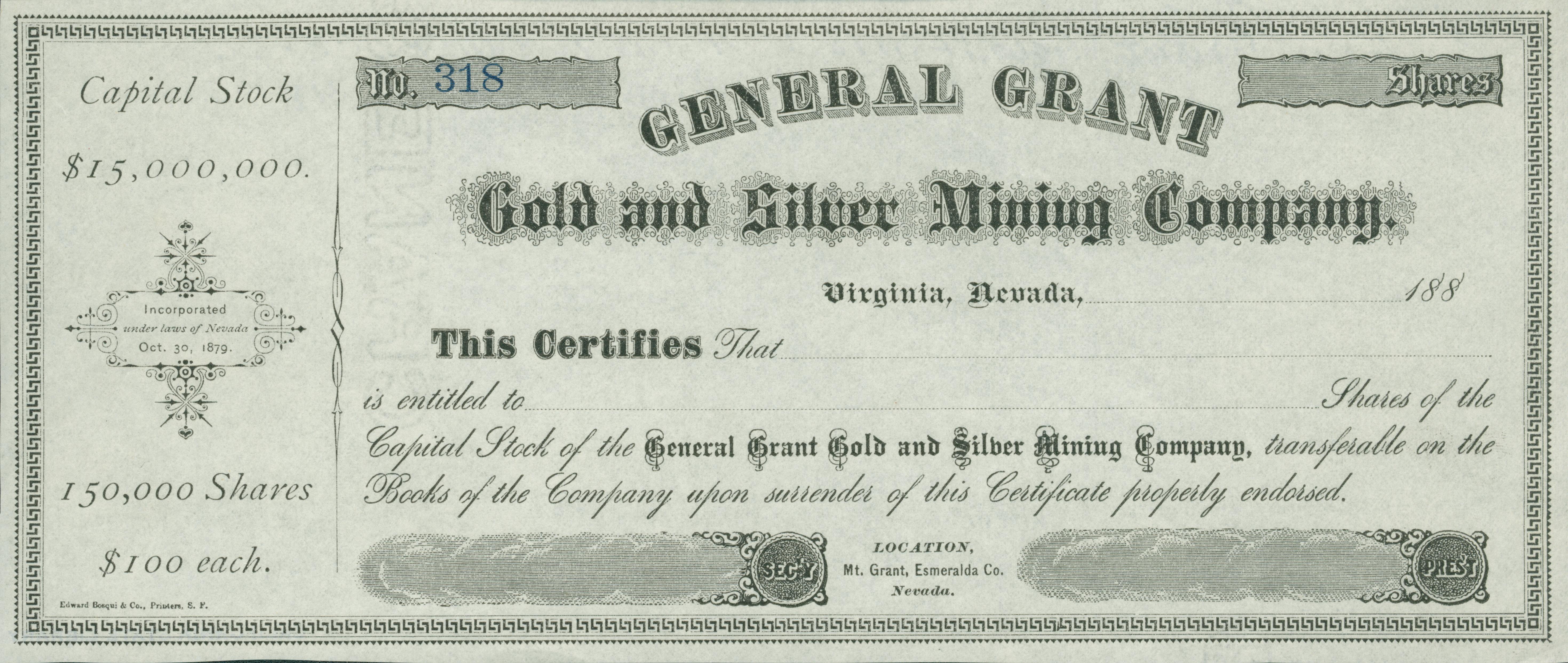 Blank Certificate, No. 318.  .Edward Bosqui & Co., Printers, S. F.
(Edited to Mining from Stocks and Bonds, February 8, 2017)
